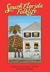 South Florida Folklife (Folklife in the South Series)