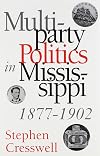 Multiparty Politics in Mississippi, 1877-1902