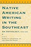 Native American Writing in the Southeast: An Anthology, 1875-1935