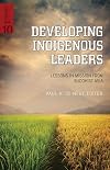 Developing Indigenous Leaders: Lessons in Mission from Buddhist Asia (SEANET)