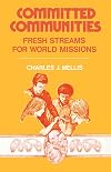 Committed Communities: Fresh Streams for World Missions