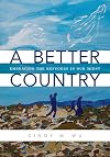 A Better Country: Embracing the Refugees in Our Midst
