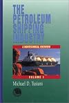 The Petroleum Shipping Industry: A Nontechnical Overview (Penwell Books. Dental Economics)