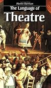 The Language of Theatre (Theatre Arts (Routledge Paperback))