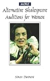 More Alternative Shakespeare Auditions for Women (Theatre Arts (Routledge Paperback))
