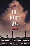 One Man's War: The WWII Saga of Tommy LaMore