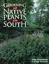 Gardening with Native Plants of the South