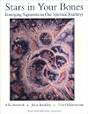 Stars in Your Bones: Emerging Signposts on Our Spiritual Journey