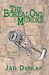 The Boreal Owl Murder: A Bob White Birder Murder Mystery