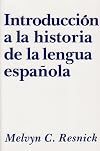 Introduccion a la historia de la lengua espanola