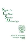 Studies in Caribbean Spanish Dialectology (Romance Languages & Linguistics Series)