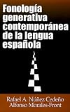 Fonología generativa contemporánea de la lengua española