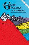 Roadside Geology of Wyoming