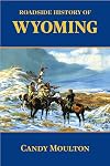 Roadside History of Wyoming
