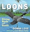 Loons: Diving Birds of the North