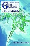 Roadside Geology of Louisiana