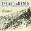 The Mullan Road: Carving a Passage through the Frontier Northwest, 1859-62