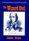 The Wizard Owl (Bodie, Idella. Heroes and Heroines of the American Revolution.)