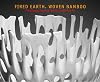 Fired Earth, Woven Bamboo: Contemporary Japanese Ceramics and Bamboo Art