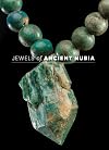 Jewels of Ancient Nubia