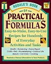 Rodale's Book of Practical Formulas: Easy-To-Make, Easy-To-Use, Recipes for Hundreds of Everyday Activities and Tasks