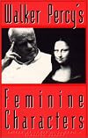 Walker Percy's feminine characters