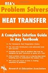 Heat Transfer Problem Solver (Problem Solvers Solution Guides)