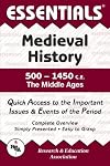Essentials of Medieval History, 500-1450 Ad: 500 To 1450 Ad, the Middle Ages (Essentials)