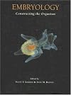 Embryology: Constructing the Organism