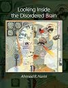 Looking inside the disordered brain : an introduction to the functional neuroanatomy of psychopathology