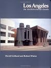 Los Angeles: An Architectural Guide