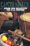 Earth Knack: Stone Age Skills for the 21st Century