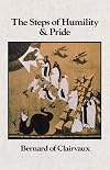 The Steps of Humility and Pride (Cistercian Fathers)