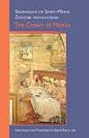 The Crown of Monks (Volume 245) (Cistercian Studies Series)