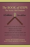 The Book Of Steps: The Syriac Liber Graduum (Cistercian Studies)