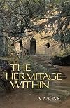 The hermitage within : spirituality of the desert