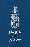 The rule of the Master = Regula magistri