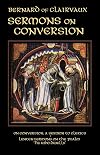 Sermons on Conversion (Volume 25) (Cistercian Fathers)