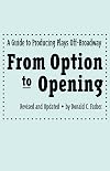 From Option to Opening: A Guide to Producing Plays Off-Broadway