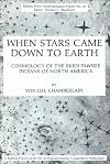 When Stars Came Down to Earth: Cosmology of the Skidi Pawnee Indians of North America