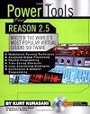 Power Tools for Reason 2.5 (Power Tools Series)