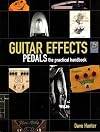 Guitar Effects Pedals the Practical Handbook Book/CD (Softcover)