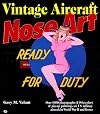 Vintage Aircraft Nose Art (Motorbooks Classic)