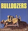 Bulldozers (Enthusiast Color Series)