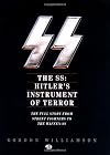 The SS: Hitler's Instrument of Terror