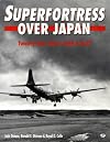 Superfortress over Japan: Twenty-Four Hours With a B-29