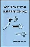 How to Fit Keys by Impressioning