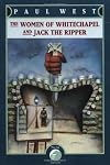 The Women of Whitechapel and Jack the Ripper