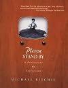 Please Stand By: A Prehistory of Television