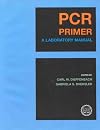 Pcr Primer: A Laboratory Manual